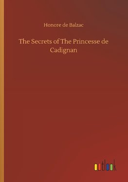 The Secrets of The Princesse de Cadignan