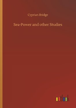 Sea-Power and other Studies