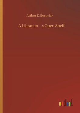A Librarian¿s Open Shelf