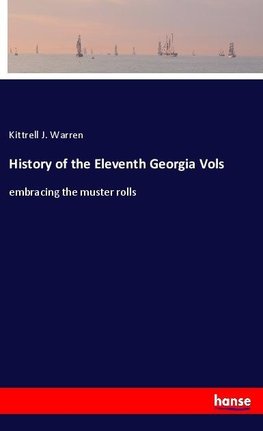 History of the Eleventh Georgia Vols