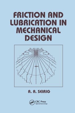 Friction and Lubrication in Mechanical Design
