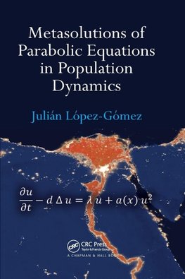 Metasolutions of Parabolic Equations in Population Dynamics