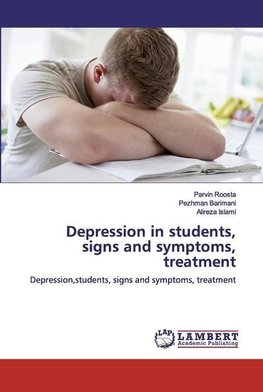 Depression in students, signs and symptoms, treatment