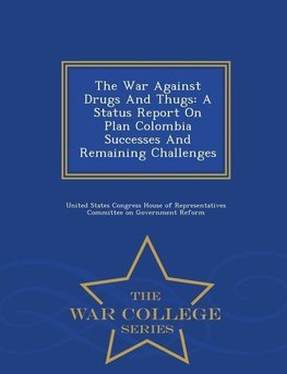 The War Against Drugs And Thugs
