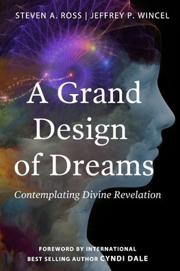 A Grand Design of Dreams - Contemplating Divine Revelation