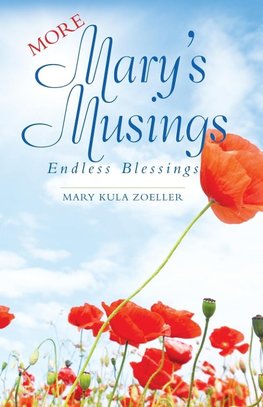 More Mary's Musings