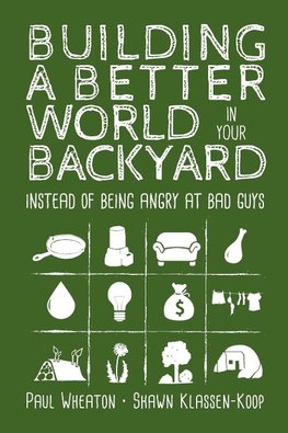 Building a Better World in Your Backyard