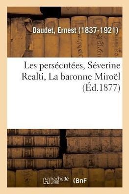 Les persécutées, Séverine Realti, La baronne Miroël