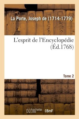 L'esprit de l'Encyclopédie. Tome 2