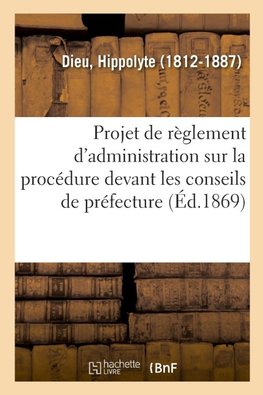 Projet de règlement d'administration publique sur la procédure devant les conseils de préfecture