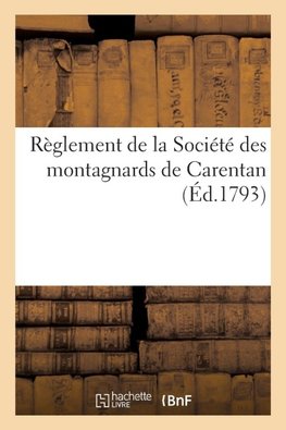 Règlement de la Société des montagnards de Carentan