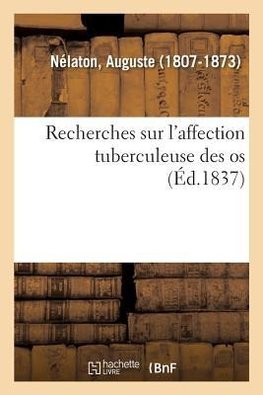 Recherches sur l'affection tuberculeuse des os
