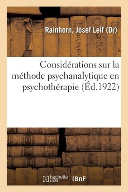 Considérations sur la méthode psychanalytique en psychothérapie