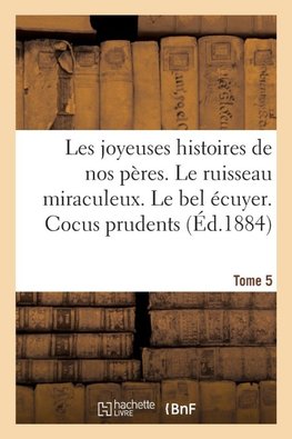 Les joyeuses histoires de nos peres. Tome 5