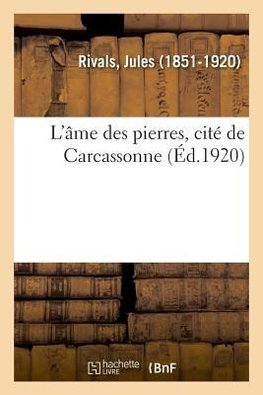 L'âme des pierres, cité de Carcassonne
