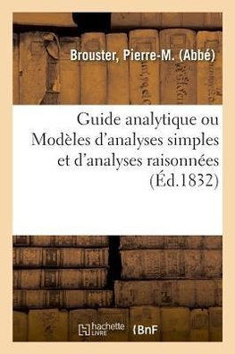 Guide analytique ou Modèles d'analyses simples et d'analyses raisonnées
