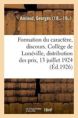 De la formation du caractère, discours
