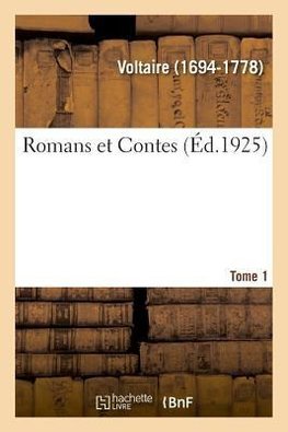 Romans et Contes. Tome 1