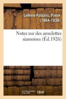 Notes sur des amulettes siamoises