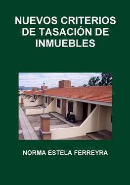 NUEVOS CRITERIOS DE TASACIÓN DE INMUEBLES