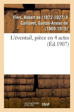 L'éventail, pièce en 4 actes
