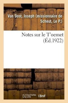 Notes sur le T'oemet