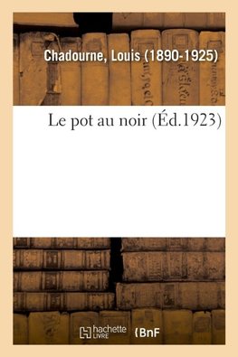 Le pot au noir