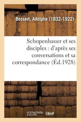 Schopenhauer et ses disciples