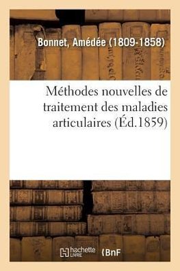 Méthodes nouvelles de traitement des maladies articulaires