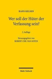 Wer soll der Hüter der Verfassung sein?