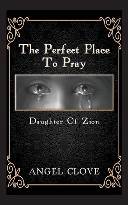The Perfect Place to Pray