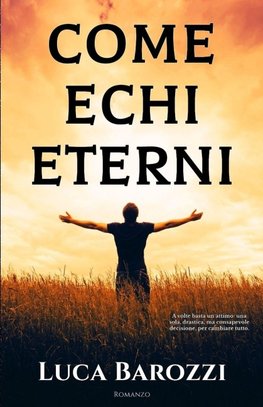 Come echi eterni