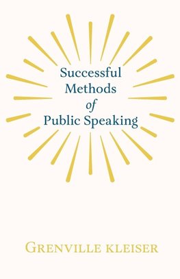 Successful Methods of Public Speaking
