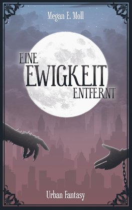 Eine Ewigkeit Entfernt