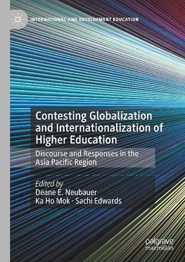 Contesting Globalization and Internationalization of Higher Education