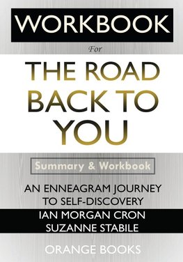 WORKBOOK For The Road Back to You