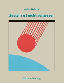 Gestern ist nicht vergessen