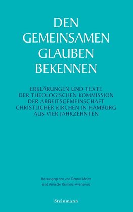 Den gemeinsamen Glauben bekennen