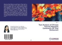 Text Analysis of Chinese Tourists Negative Comments On Thai Restaurant