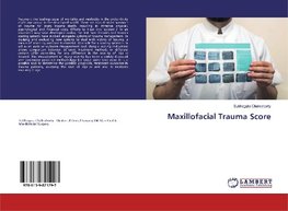 Maxillofacial Trauma Score