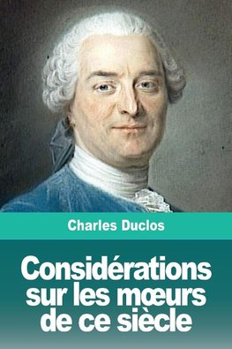 Considérations sur les m¿urs de ce siècle