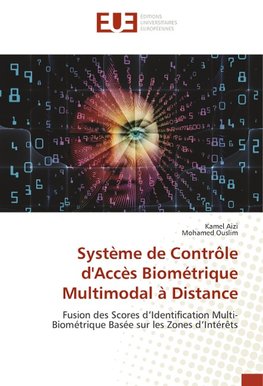 Système de Contrôle d'Accès Biométrique Multimodal à Distance