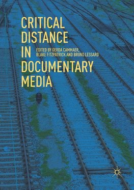 Critical Distance in Documentary Media