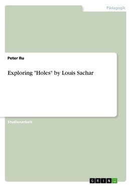 Exploring "Holes" by Louis Sachar