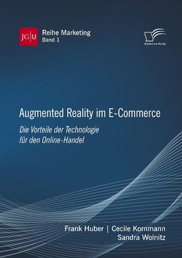 Augmented Reality im E-Commerce. Die Vorteile der Technologie für den Online-Handel