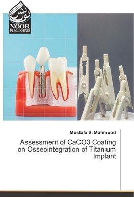 Assessment of CaCO3 Coating on Osseointegration of Titanium lmplant