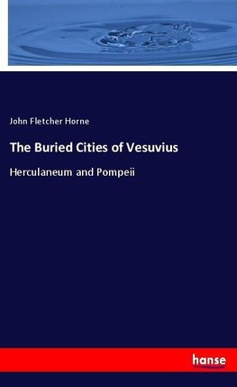 The Buried Cities of Vesuvius