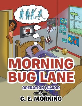 Morning Bug Lane