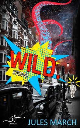 WILD. - Sowas wie ein Krimi