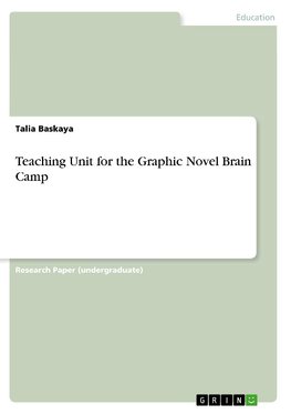 Teaching Unit for the Graphic Novel Brain Camp